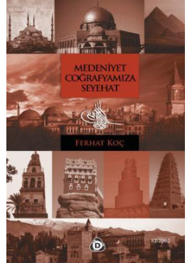 Medeniyet Coğrafyamıza Seyehat