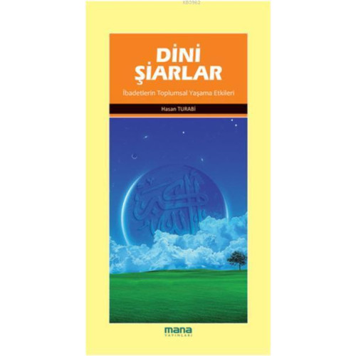 Dini Şiarlar; İbadetlerin Toplumsal Yaşama Etkileri
