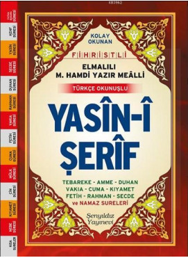 Yasin-i Şerif (Fihristli, Mealli ve Türkçe Okunuşlu, Rahle Boy, Şamua)
