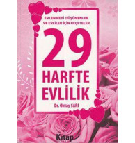 29 Harfte Evlilik; Evlenmeyi Düşünenler ve Evliler İçin Reçeteler