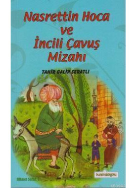 Nasreddin Hoca ve İncili Çavuş Mizahı