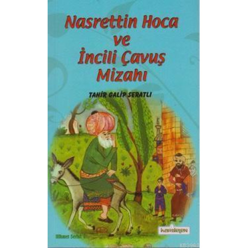 Nasreddin Hoca ve İncili Çavuş Mizahı
