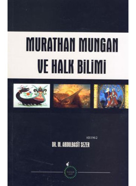 Murathan Mungan ve Halk Bilimi