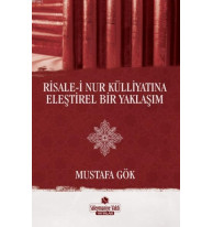 Risale-i Nur Külliyatına Eleştirel Bir Yaklaşım