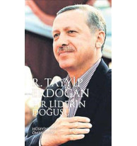 Bir Liderin Doğuşu (Tek Kitap); Recep Tayyip Erdoğan