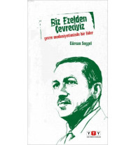 Biz Ezelden Çevreciyiz; Çevre Medeniyetimizde Bir Lider