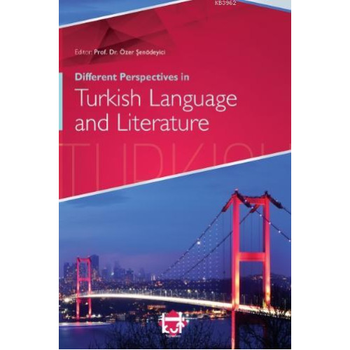 Different Perspectives in Turkish Language and Literature