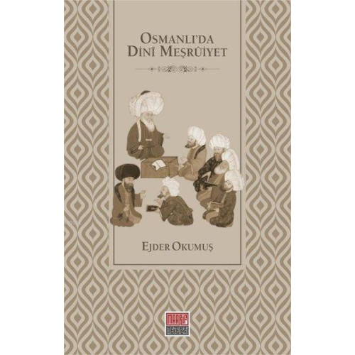 Osmanlı'da Dini Meşruiyet