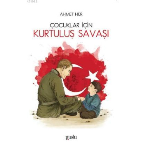 Çocuklar İçin Kurtuluş Savaşı