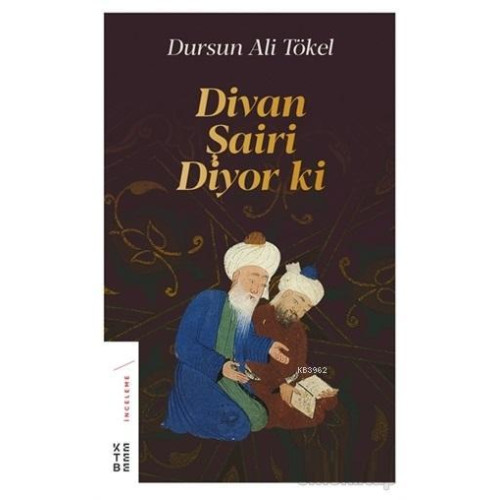 Divan Şairi Diyor ki