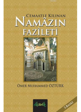 Cemaatle Kılınan Namazın Fazileti (Cep Boy)