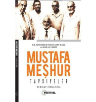 Mustafa Meşhur Tavsiyeler; Biz, Vatanımızın Hudutlarını İnanç ve İman ile Çizeriz
