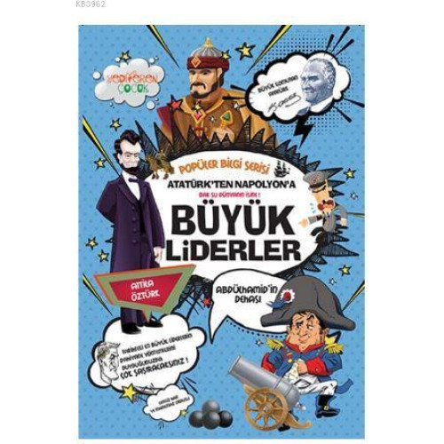 Atatürk'ten Napolyon'a Büyük Liderler - Popüler Bilgi Serisi
