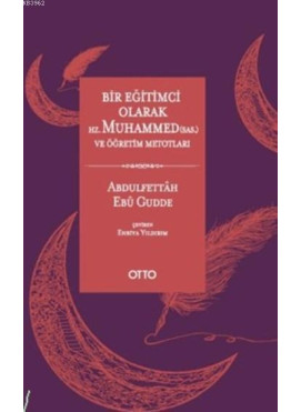 Bir Eğitimci Olarak Hz. Muhammed (sas.) ve Öğretim Metotları
