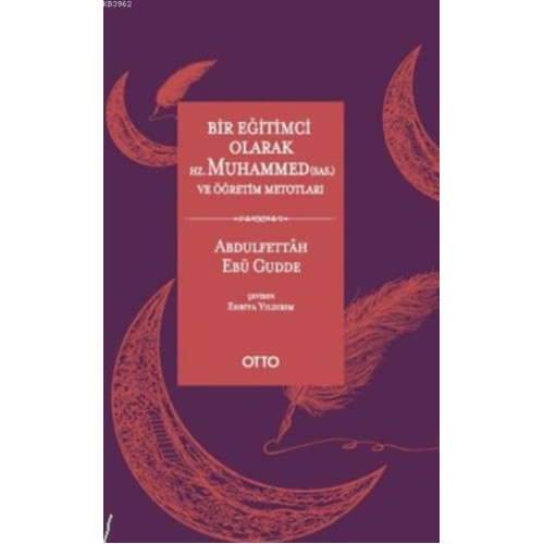 Bir Eğitimci Olarak Hz. Muhammed (sas.) ve Öğretim Metotları