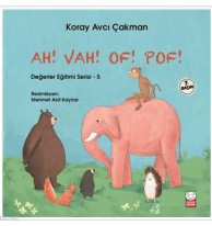 Ah! Vah! Of! Pof! - Değerler Eğitimi Serisi 5