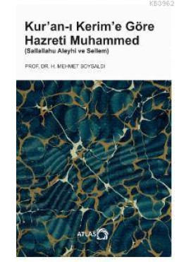 Kur'an-ı Kerim'e Göre Hazreti Muhammed (Sallallahu Aleyhi ve Sellem)