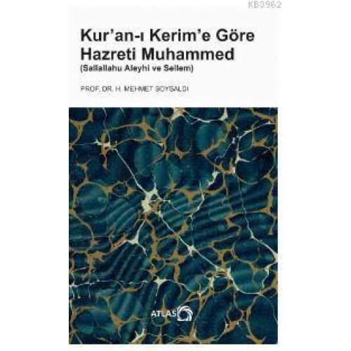 Kur'an-ı Kerim'e Göre Hazreti Muhammed (Sallallahu Aleyhi ve Sellem)