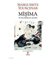 Mişima Ya da Boşluk Algısı