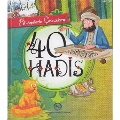 40 Hadis Hikayelerle Çocuklara