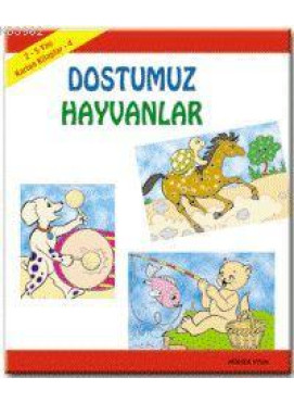Karton Kitap-4-Dostumuz Hayvanlar; (2-5 Yaş)