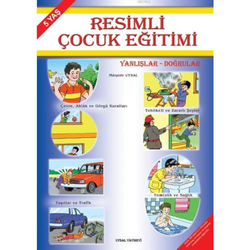 Resimli Çocuk Eğitimi (5 Yaş); Yanlışlar - Doğrular