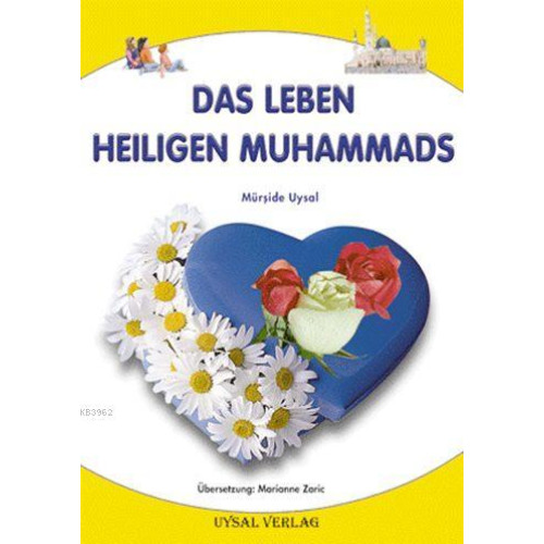 Das Leben Heiligen Muhammads (Küçük Boy)