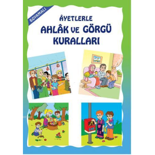Boyamalı Ayetlerle Ahlak ve Görgü Kuralları