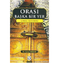 Orası Başka Bir Yer; Umre Rehberi