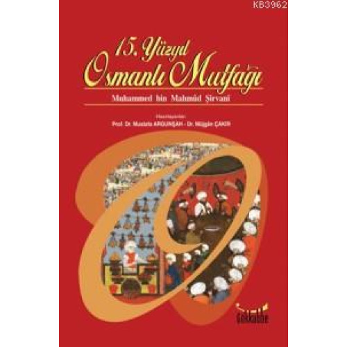 15. Yüzyıl Osmanlı Mutfağı