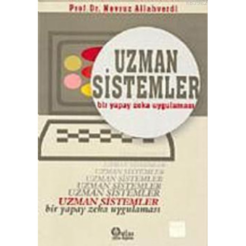 Uzman Sistemler; Bir Yapay Zeka Uygulaması