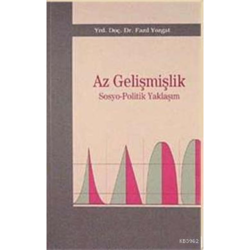 Az Gelişmişlik; Sosyo-Politik Yaklaşım