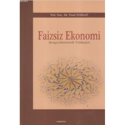Faizsiz Ekonomi; (Sosyo-Ekonomik Yaklaşım)