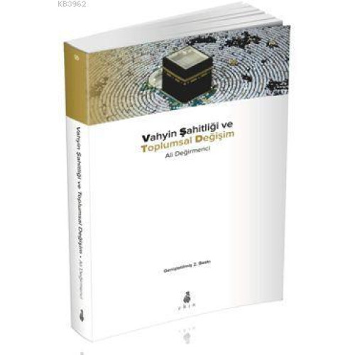 Vahyin Şahitliği ve Toplumsal Değişim