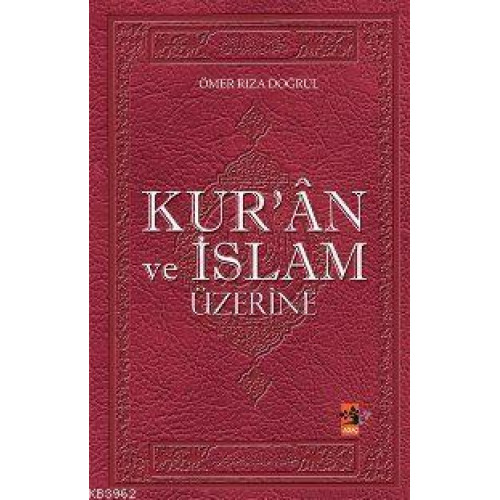 Kur'ân ve İslam Üzerine