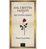 Ehl-i Beyt'in Fazileti ve Ebü Talib'in Akibeti