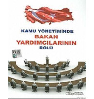 Kamu Yönetiminde Bakan Yardımcılarının Rolü