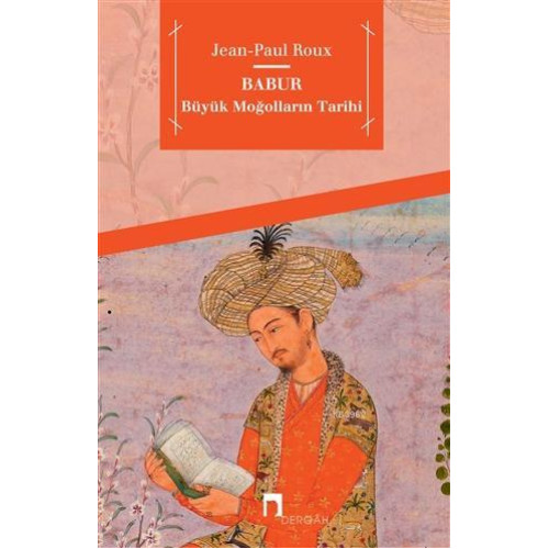 Babur; Büyük Moğolların Tarihi