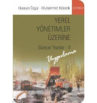 Yerel Yönetimler Üzerine Güncel Yazılar 2; Uygulama