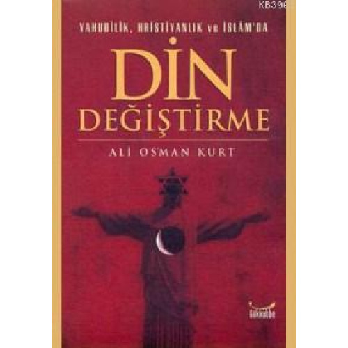 Yahudilik, Hristiyanlık ve İslam'da Din Değiştirme