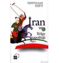 İran ve Bölge Jeopolitiği