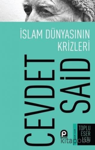 İslam Dünyasının Krizleri - Cevdet Said - kitapoba.com