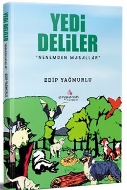Yedi Deliler / Nenemden Masallar - Edip Yağmurlu - kitapoba.com